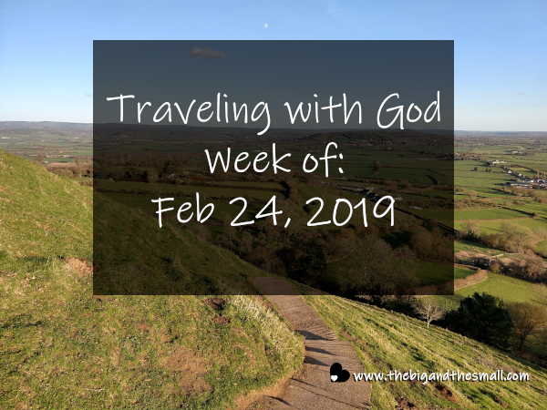 Traveling with God Week of: February 24, 2019