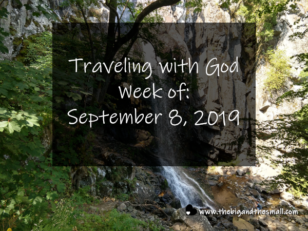 Traveling with God Week of: September 8, 2019